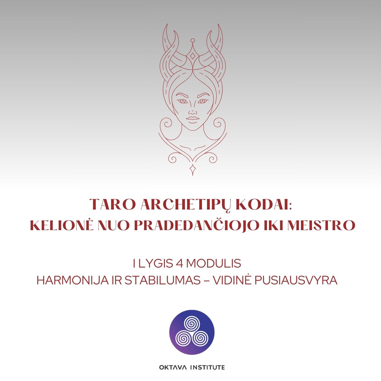 I lygis 4 modulis: Harmonija ir Stabilumas – Vidinė Pusiausvyra